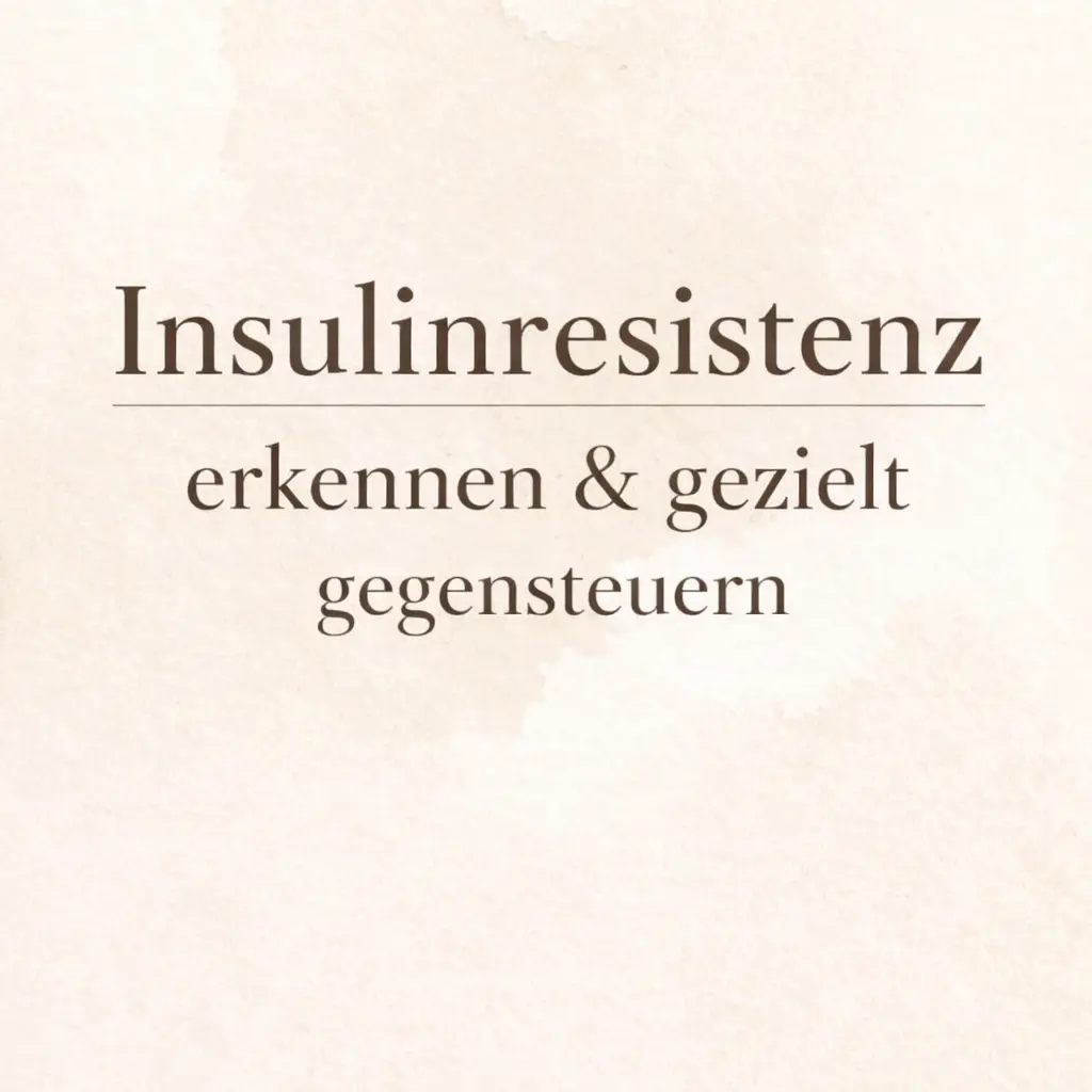 Insulinresistenz erkennen – Anzeichen und alltagstaugliche Lösungen